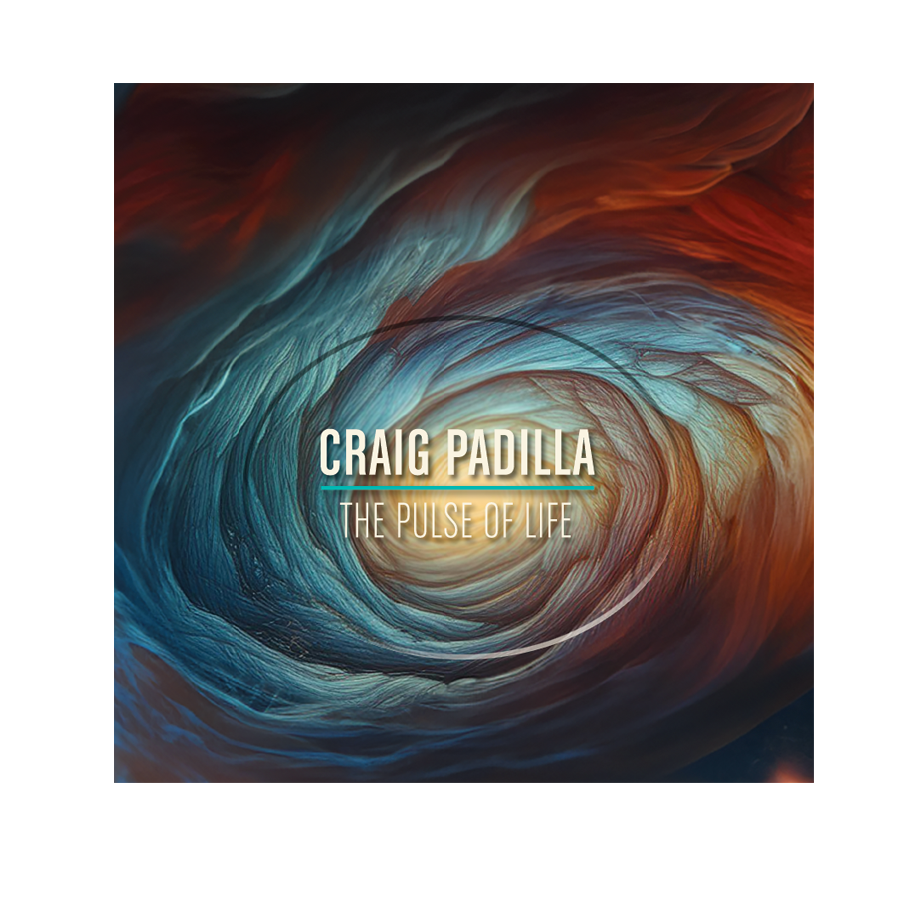 Craig Padilla- Pulse of Life –Digital Download